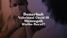 Meningkatnya kasus positif Covid-19 di Indonesia membuat banyak orang panik. Vaksinasi adalah kunci untuk menghindari akibat parah hingga kematian karena infeksi virus Corona.