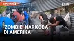 NARKOBA 'ZOMBIE' JADI WABAH DI PHILADELPHIA AMERIKA SERIKAT