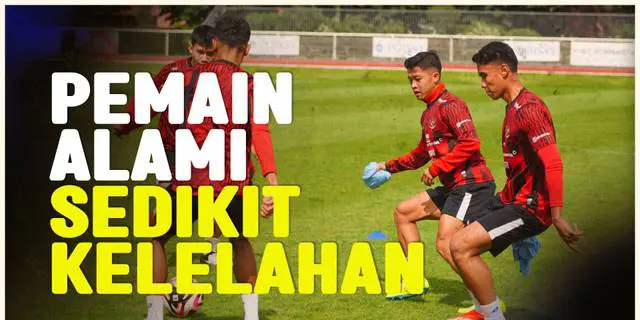 VIDEO: Jelang Lawan Guinea, Kondisi Pemain Timnas Indonesia U-23 Alami Kelelahan