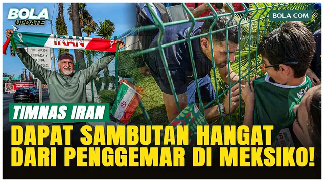 Jelang Piala Dunia 2026, Penggemar Terus Beri Dukungan untuk Timnas Iran di Meksiko!