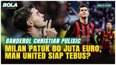 AC Milan mematok harga 70–80 juta euro untuk Christian Pulisic jelang bursa transfer musim panas, di tengah minat Manchester United, Arsenal, dan Tottenham yang ingin memperkuat lini serang.