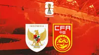 Kualifikasi Piala Dunia 2026 Zona Asia - Timnas Indonesia Vs China - Alternatif (Bola.com/Adreanus Titus)