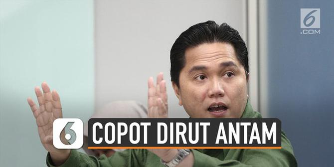 VIDEO: Proyek Terbengkalai Penyebab Erick Thohir Copot Dirut Antam