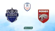 ASEAN Club Championship Buriram United Vs Borneo FC: Wajib Habis-habisan!