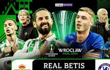 Jadwal Siaran Langsung Final Conference League Real Betis vs Chelsea