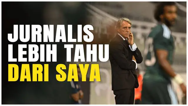 VIDEO: Pelatih Timnas Arab Saudi, Roberto Mancini Geram dengan Jurnalis Saat Ditanyai Taktik Bermain