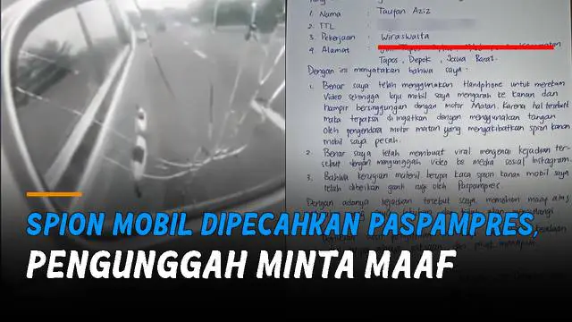 VIDEO: Viralkan Spion Mobil Dipecahkan Paspampres, Pengunggah Minta Maaf