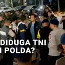 50 Pria Diduga TNI Datangi Polda?