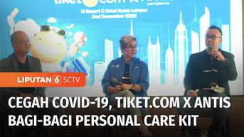 VIDEO: Tiket.com Kolaborasi dengan Antis Bagikan Personal Care Kit Bagi Wisatawan