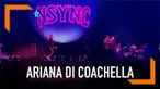 Ariana Grande tampil di festival musik Coachella. Uniknya ia mengajak boyband era 90-an, NSYNC.