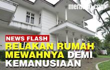 VIDEO: Rumah Mewah 'Crazy Rich Cilandak' Disulap Jadi Tempat Isolasi Mandiri Covid-19