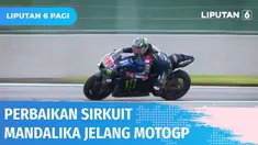 Jelang ajang MotoGP di Indonesia pada 18-20 Maret 2022, Sirkuit Mandalika terus melakukan perbaikan fasilitas. Pengaspalan ulang pada bagian yang rusak pun telah dilakukan.