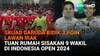 Mulai dari skuad Garuda bidik 3 poin lawan Irak hingga tuan rumah sisakan 9 wakil di Indonesia Open 2024, berikut sejumlah berita menarik News Flash Sport Liputan6.com.