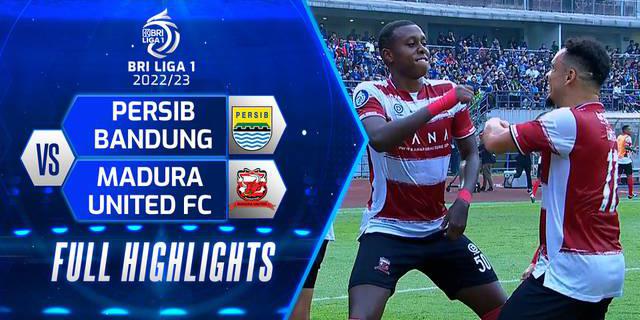 VIDEO: Highlights BRI Liga 1, Persib Bandung Menyerah 1-3 dari Madura United