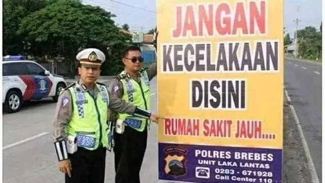 Untuk menekan angka kecelakaan, pihak Kepolisian telah menyiapkan sejumlah himbauan agar tidak melanggar peraturan dan selalu berhati-hati saat perjalanan dengan kata-kata unik.