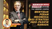 Profesor Ilmu Politik di Universitas Waterloo Profesor Andrew F. Cooper berbicara soal peran penting Indonesia bagi Strategi Indo-Pasifik Kanada. (Liputan6.com/Abdillah)