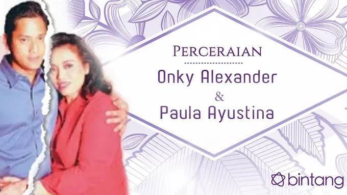 [bintang] HL Perceraian Onky Alexander & Paula Ayustina