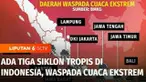 BMKG mengatakan ada tiga siklon tropis di Indonesia yang berdampak pada adanya cuaca ekstrem. Daerah mana saja yang harus diwaspadai akan ancaman cuaca ekstrem, berikut Diskusinya.