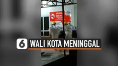 wali kota meninggal