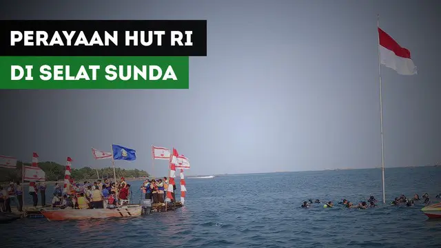 Berita video pengibaran bendera Merah Putih di Selat Sunda dalam rangka merayakan kemerdekaan Indoneisa ke-72. 