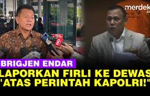VIDEO: Ngaku Diperintah Kapolri, Brigjen Endar Laporkan Ketua KPK Firli ke Dewas