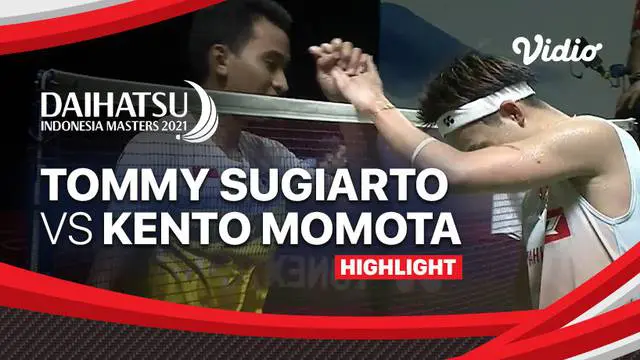 Berita Video, Hasil Pertandingan Tommy Sugiarto Vs Kento Momota di Indonesia Masters 2021 pada Selasa (16/11/2021)