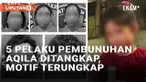 Misteri pembunuhan Aqila (5) yang ditemukan tewas di Pantai Cihara, Lebak, Banten dalam kondisi kepala terlilit lakban akhirnya terungkap. Polres Cilegon berhasil menangkap lima tersangka usai pendalaman kasus. Dalam pengakuan tersangka, didapati dug...