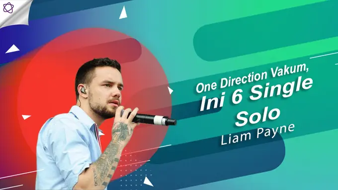 [Bintang] One Direction Vakum, Ini 6 Single Solo Liam Payne