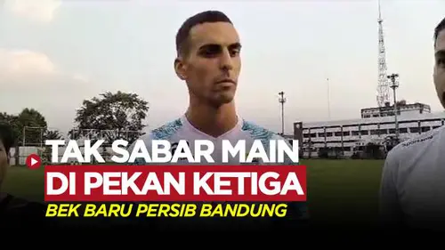 VIDEO: Bek Persib Bandung, Alberto Rodriguez Martin Tak Sabar Sambut Pekan Ketiga BRI Liga 1