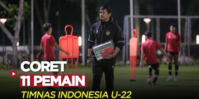 VIDEO: Jelang SEA Games 2023, Indra Sjafri Coret 11 Pemain di Skuad Timnas Indonesia U-22