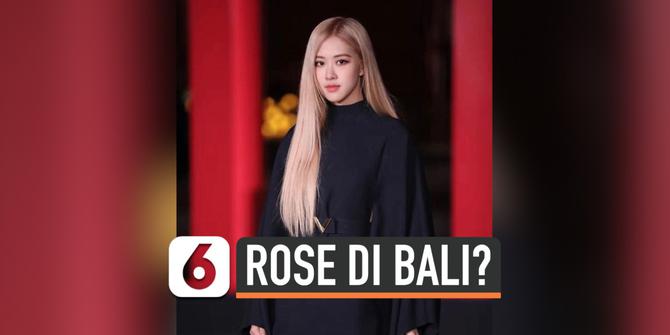 VIDEO: Rose BLACKPINK Sedang Berlibur di Bali?