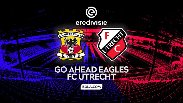 Prediksi Go Ahead Eagles vs FC Utrecht