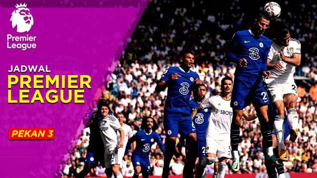 Berita Motion Grafis Jadwal Liga Inggris Pekan 4, Harapan Chelsea Untuk Bangkit Saat Menjamu Leicester City.