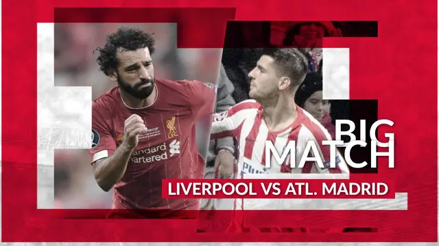 Berita Video Bigmatch Liverpool Vs Atletico Madrid, Menanti Kebangkitan The Reds di Anfield