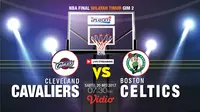 Cleveland Cavaliers Vs Boston Celtics (Liputan6.com/Abdillah)