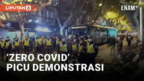 VIDEO: Kebijakan Zero Covid Mulai Dilawan, Picu Demonstrasi