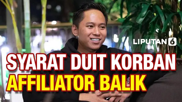 Uang Korban Affiliator Bisa Balik