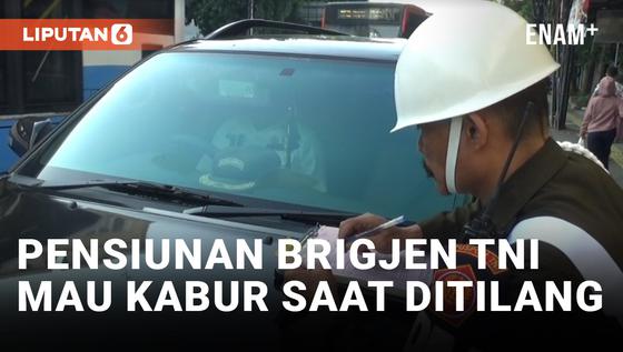 VIDEO: Terobos Jalur Busway, Brigjen Pensiunan TNI Sempat Berupaya Kabur Saat akan Ditilang