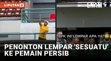 Viral! Detik-detik Penonton Lempari Pemain Persib Bandung