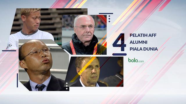 4 Pelatih di Piala AFF 2018 Alumni Piala Dunia