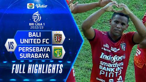 VIDEO: Highlights BRI Liga 1, Bali United Tumbangkan Persebaya Surabaya 4-0