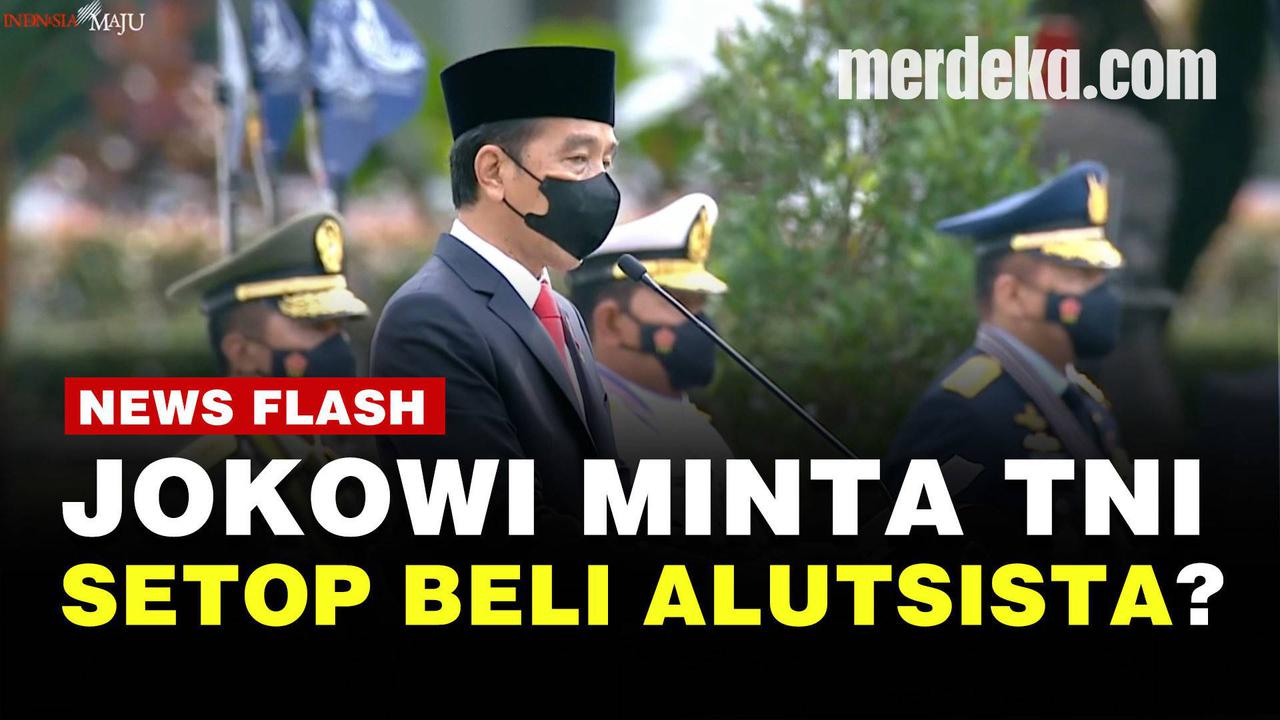 VIDEO: Perintah Presiden Jokowi di HUT ke-76 TNI, Geser Kebijakan Belanja Alutsista!