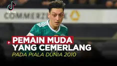Berita video TikTok Bola kali ini tentang deretan pemain muda yang tampil cemerlang pada Piala Dunia 2010, salah satunya ialah Mesut Ozil.