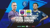 Nikmati Live Podcast Pertandingan BRI Liga 1: Persib Bandung Vs Persita Tangerang