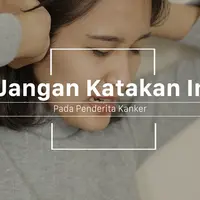 Jangan katakan ini pada penderita kanker ya. (Foto: Daniel Kampua, Digital Imaging: M. Iqbal Nurfajri/Bintang.com)