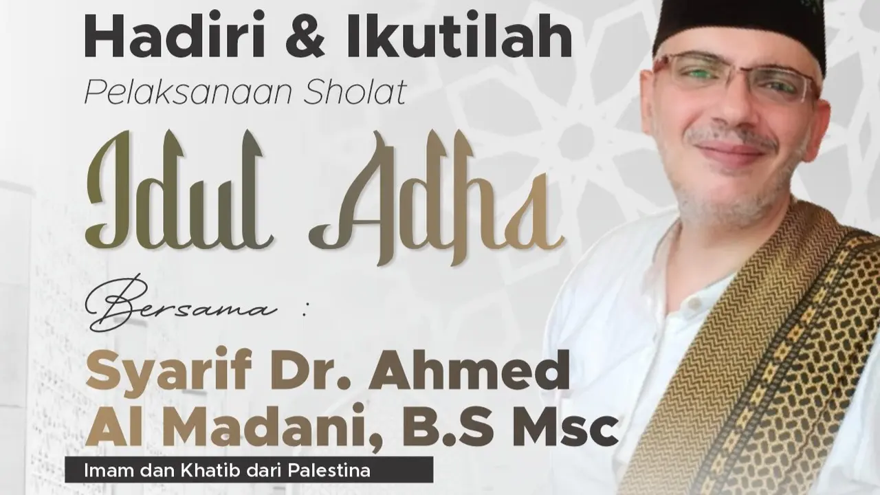 Dalam menyambut Idul Adha 1446 H, Bulan Sabit Merah Indonesia (BSMI) bersama RSIA dan Klinik Al-Fauzan akan menggelar Shalat Id dengan imam dan khatib asal Palestina, Syarif Dr. Ahmed Al Madani.