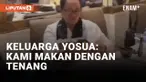 Keluarga Yosua Hutabarat Akhirnya Tenang