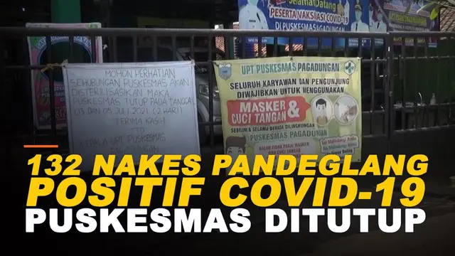Ratusan tenaga kesehatan di Pandeglang, Banten terkonfirmasi positif Covid-19 dan kini menjalani isolasi mandiri. Akibbatnya banyak puskesmas yang terpaksa ditutup.