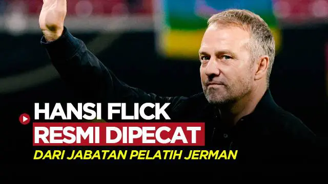 Berita video Hansi Flick resmi dipecat dari jabatan pelatih Timnas Jerman, usai timnya dibantai Timnas Jepang dengan skor 1-4.