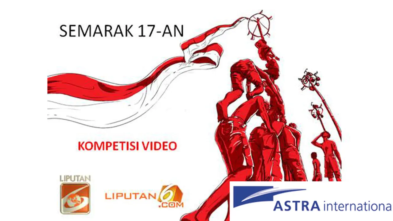 Yuk Ikuti Kompetisi Video 17-an Berhadiah Puluhan Juta Rupiah